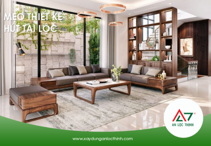 Mẹo Thiết Kế Phong Thủy Phòng Khách Thu Hút Tài Lộc