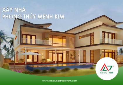 Những Lưu Ý Quan Trọng Khi Xây Nhà Phong Thủy Mệnh Kim